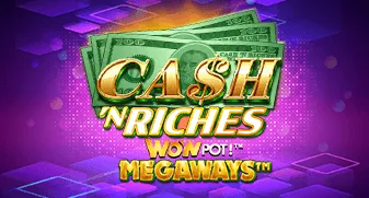 Cash ‘N Riches WOWPOT! Megaways